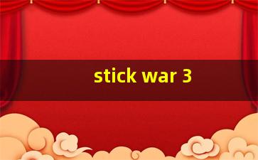 stick war 3